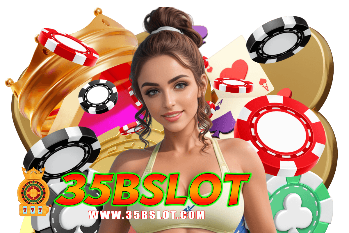 35b slot สมัคร